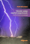 Człowiek wobec zagrożeń pogodowych. Konfrontacja i prewencja