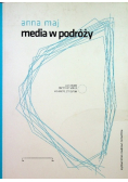 Media w podróży