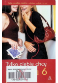 Tylko Ciebie chcę , Plotkara Tom 6