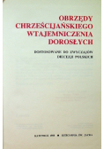Obrzędy chrześcijańskiego wtajemniczenia dorosłych