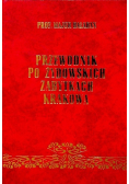 Przewodnik po żydowskich zabytkach Krakowa