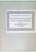 O sztuce polskiej XVII i XVIII wieku