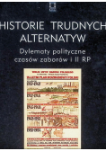 Historie trudnych alternatyw