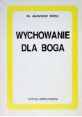 Wychowanie dla Boga