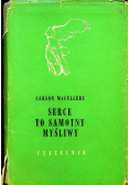 Serce to samotny myśliwy