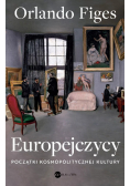 Europejczycy Początki kosmopolitycznej kultury