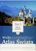 Wielki encyklopedyczny atlas świata Tom 3  Europa Środkowa