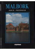 Malbork. Album -przewodnik