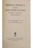 Biblia Święta to jest całe Pismo Święte starego i nowego testamentu