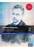 Ponad słowami  Część 2 Podręcznik do języka polskiego dla liceum ogólnokształcącego i technikum Zakres podstawowy i rozszerzony