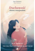 Duchowość zdrowa emocjonalnie dla kobiet