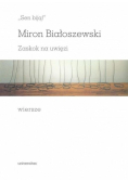 "Sen biją!". Zaskok na uwięzi