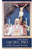 Ojciec Pio w San Giovanni Rotondo