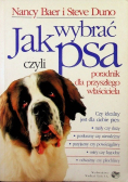 Jak wybrać psa czyli poradnik dla przyszłego właściciela