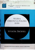 Wojna obronna Polski 1939 Wybór źródeł