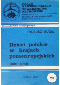 Dzieci polskie w krajach pozaeuropejskich 1939 - 1949 Tom 20