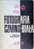 Fotografia czarno biała poradnik zawodowy