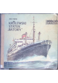 Królewski statek "Batory"