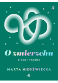 O zmierzchu Ciało i trauma