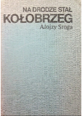 Na drodze stał Kołobrzeg