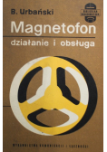 Magnetofon działanie i obsługa