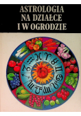 Astrologia na działce i w ogrodzie