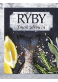 Ryby. Smak Zdrowia