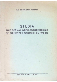 Studia nad dziejami wrocławskiej diecezji w pierwszej połowie XV wieku
