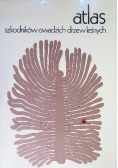 Atlas szkodników owadzich drzew leśnych