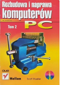 Rozbudowa i naprawa komputerów PC Tom 2