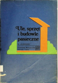 Ule sprzęt i budowle pasieczne