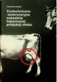 Zootechniczno - Weterynaryjne Wskazania Higienicznej produkcji mleka