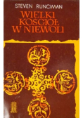 Wielki Kościół w niewoli