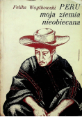 Peru moja ziemia nieobiecana