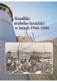 Konflikt arabsko izraelski w latach 1948 - 2000