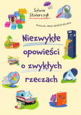 Niezwykłe opowieści o zwykłych rzeczach