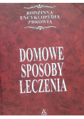 Domowe Sposoby leczenia
