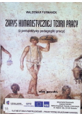 Zarys humanistycznej teorii pracy