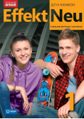 Effekt Neu 1. Język niemiecki. Liceum i technikum. Podręcznik. Zakres podstawowy