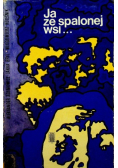 Ja ze spalonej wsi