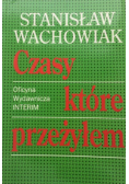 Czasy które przeżyłem