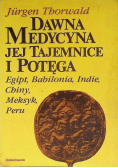 Dawna medycyna jej tajemnice i potęga