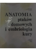 Anatomia ptaków domowych i embriologia kury