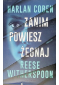 Zanim powiesz żegnaj