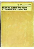 Metaloznawstwo i obróbka cieplna