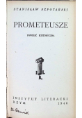 Prometeusze, 1946r.