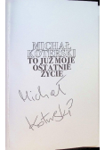 Michał Koterski. To już moje ostatnie życie