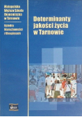 Determinanty jakości życia w Tarnowie