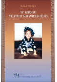 W kręgu teatru niewielkiego