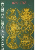 Katalog monet Polskich 1697 - 1763